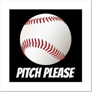 Pitch Please novelty baseball design Posters and Art
